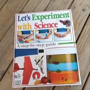 Let's Experiment with Science Dorling Kindersley Homeschool Science Experiments